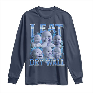 Funny AI Baby Meme Laughing Long Sleeve Shirt I Eat Dry Wall Baby Brainrot TS11 Navy Print Your Wear