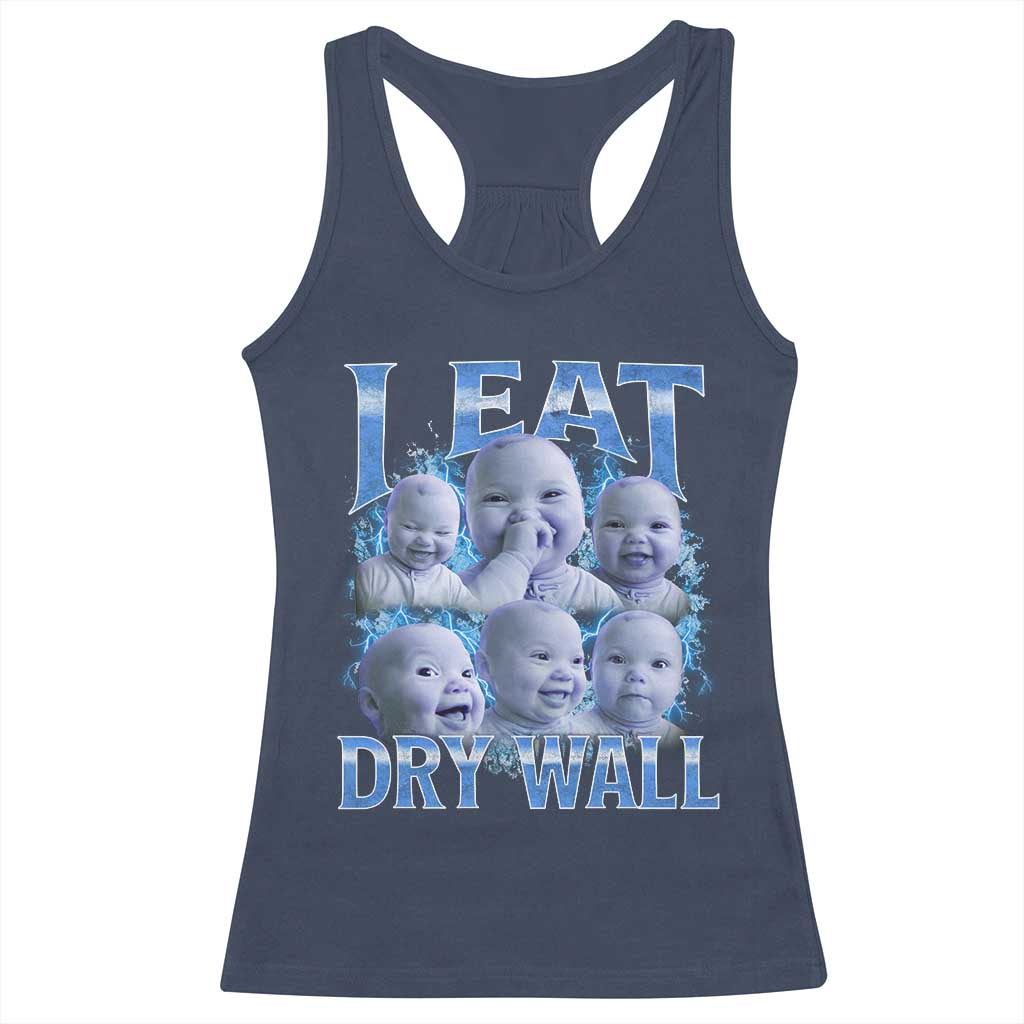 Funny AI Baby Meme Laughing Racerback Tank Top I Eat Dry Wall Baby Brainrot TS11 Navy Print Your Wear