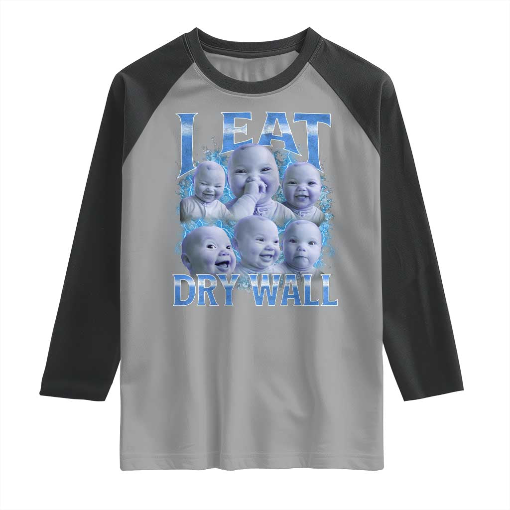 Funny AI Baby Meme Laughing Raglan Shirt I Eat Dry Wall Baby Brainrot TS11 Sport Gray Black Print Your Wear