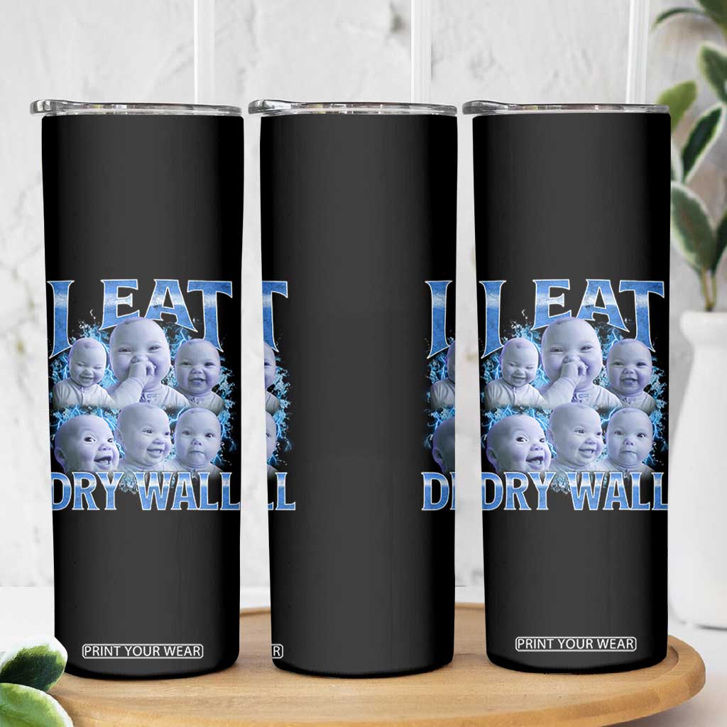 Funny AI Baby Meme Laughing Skinny Tumbler I Eat Dry Wall Baby Brainrot TS11 Print Your Wear