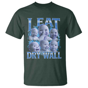 Funny AI Baby Meme Laughing T Shirt I Eat Dry Wall Baby Brainrot TS11 Dark Forest Green Print Your Wear