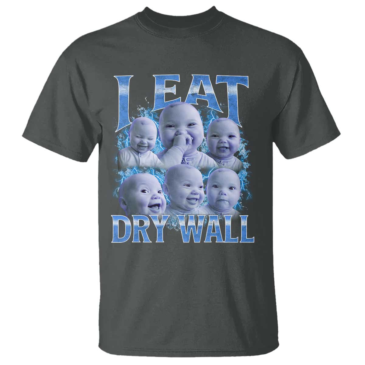 Funny AI Baby Meme Laughing T Shirt I Eat Dry Wall Baby Brainrot TS11 Dark Heather Print Your Wear