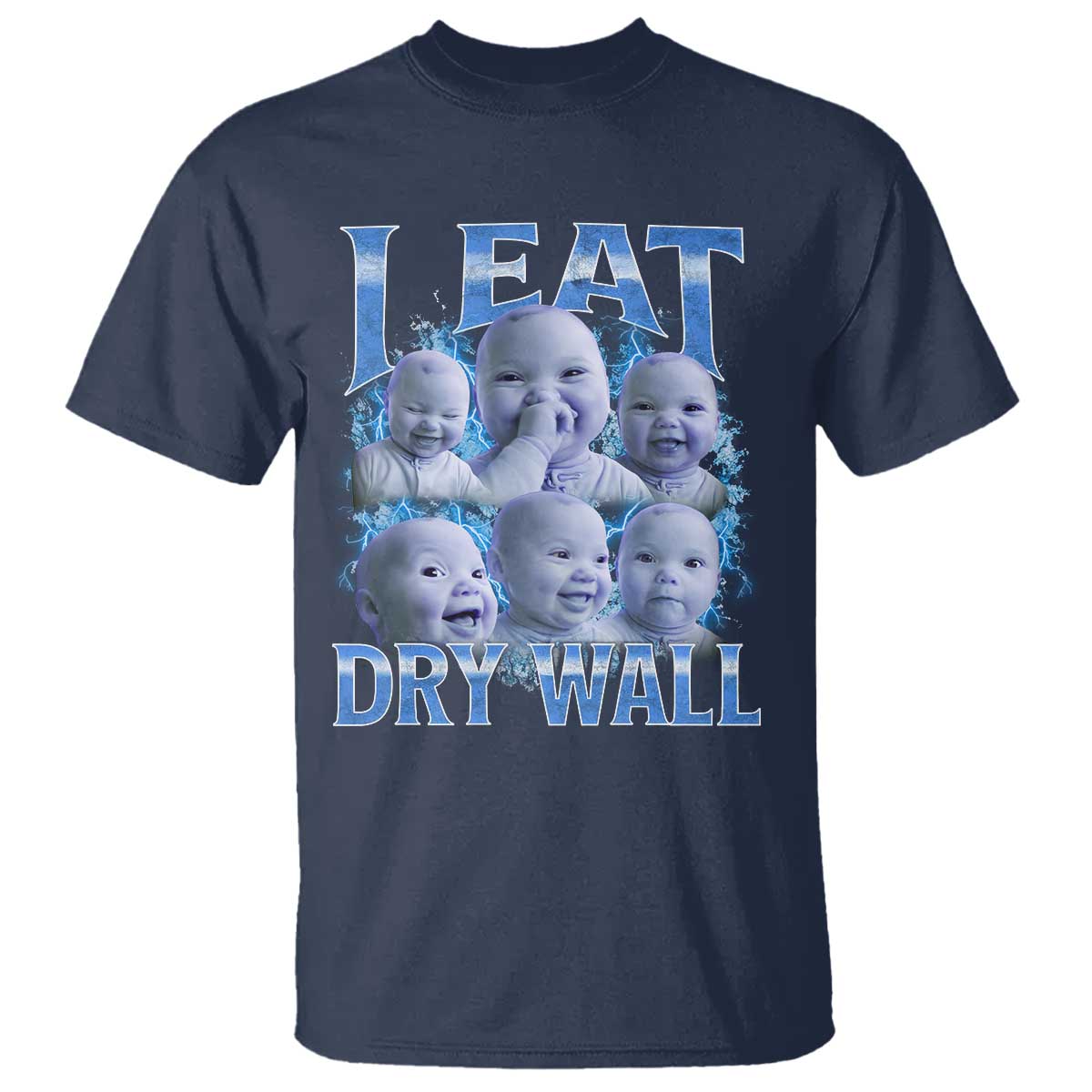 Funny AI Baby Meme Laughing T Shirt I Eat Dry Wall Baby Brainrot TS11 Navy Print Your Wear