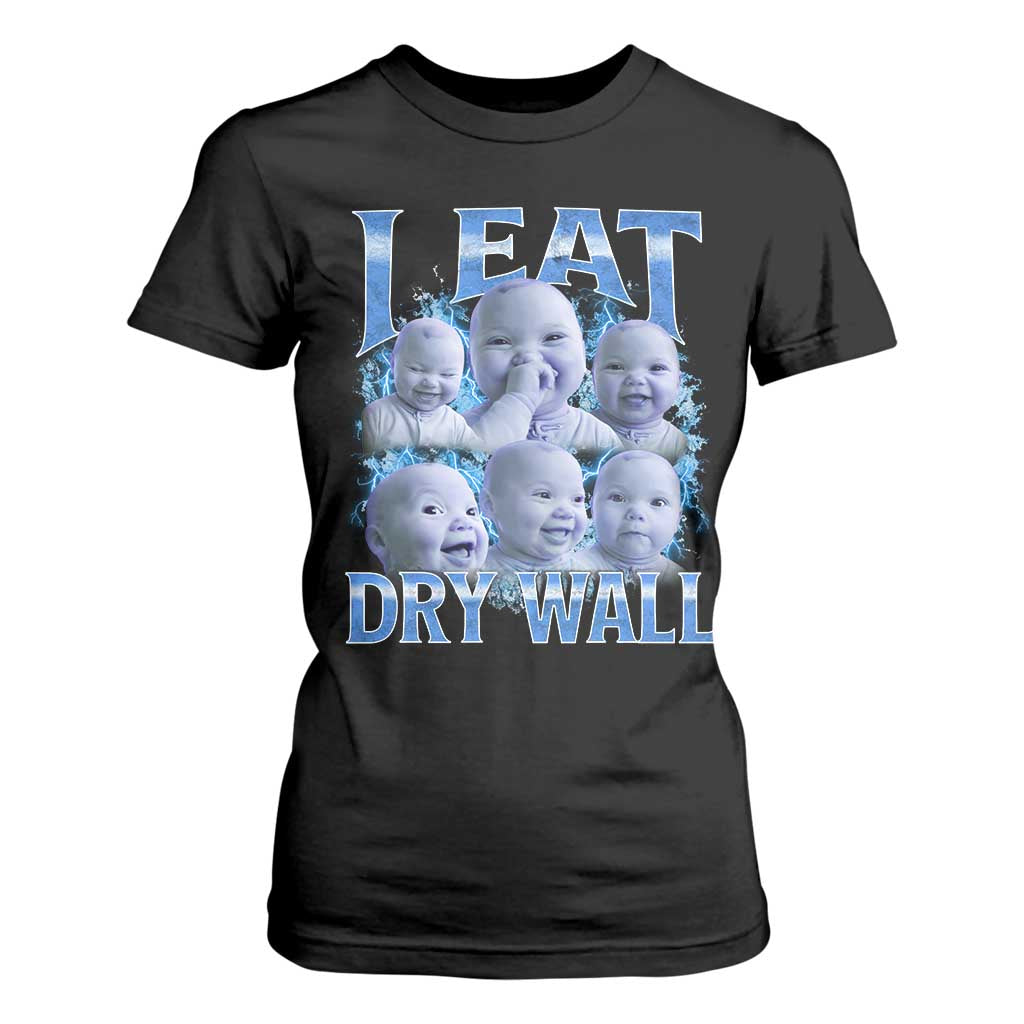 Funny AI Baby Meme Laughing T Shirt For Women I Eat Dry Wall Baby Brainrot TS11 Black Print Your Wear