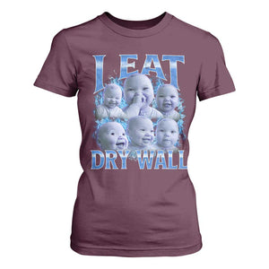 Funny AI Baby Meme Laughing T Shirt For Women I Eat Dry Wall Baby Brainrot TS11 Maroon Print Your Wear