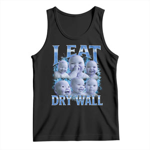 Funny AI Baby Meme Laughing Tank Top I Eat Dry Wall Baby Brainrot TS11 Black Print Your Wear