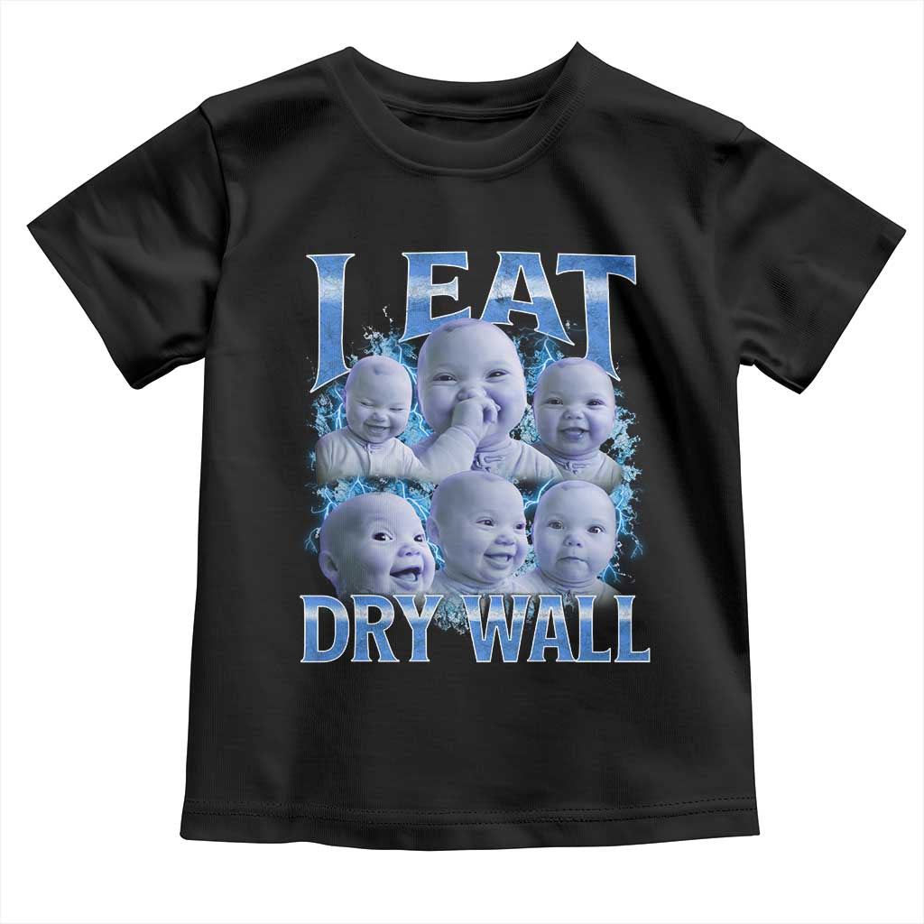 Funny AI Baby Meme Laughing Toddler T Shirt I Eat Dry Wall Baby Brainrot TS11 Black Print Your Wear