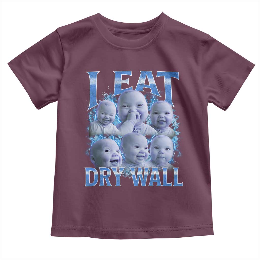 Funny AI Baby Meme Laughing Toddler T Shirt I Eat Dry Wall Baby Brainrot TS11 Maroon Print Your Wear