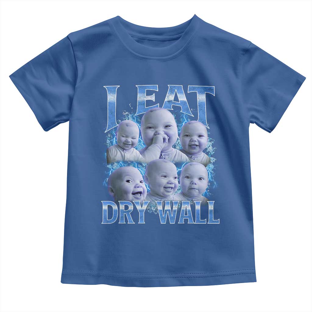 Funny AI Baby Meme Laughing Toddler T Shirt I Eat Dry Wall Baby Brainrot TS11 Royal Blue Print Your Wear