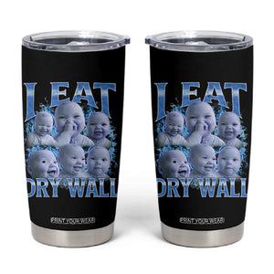 Funny AI Baby Meme Laughing Tumbler Cup I Eat Dry Wall Baby Brainrot TS11 Black Print Your Wear