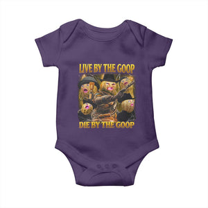 Funny Live By The Goop Die By The Goop Baby Onesie TS11 Purple Print Your Wear