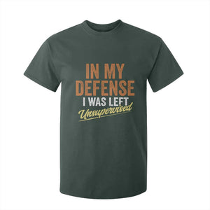 Funny In My Defense I Was Left Unsupervised T Shirt For Kid Retro Vintage Sarcastic Joke TS11 Dark Forest Green Print Your Wear