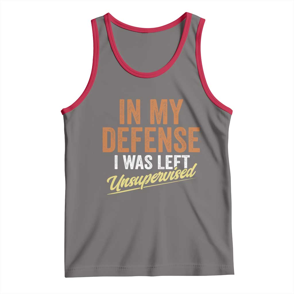 Funny In My Defense I Was Left Unsupervised Tank Top Retro Vintage Sarcastic Joke TS11 Deep Heather Red Print Your Wear