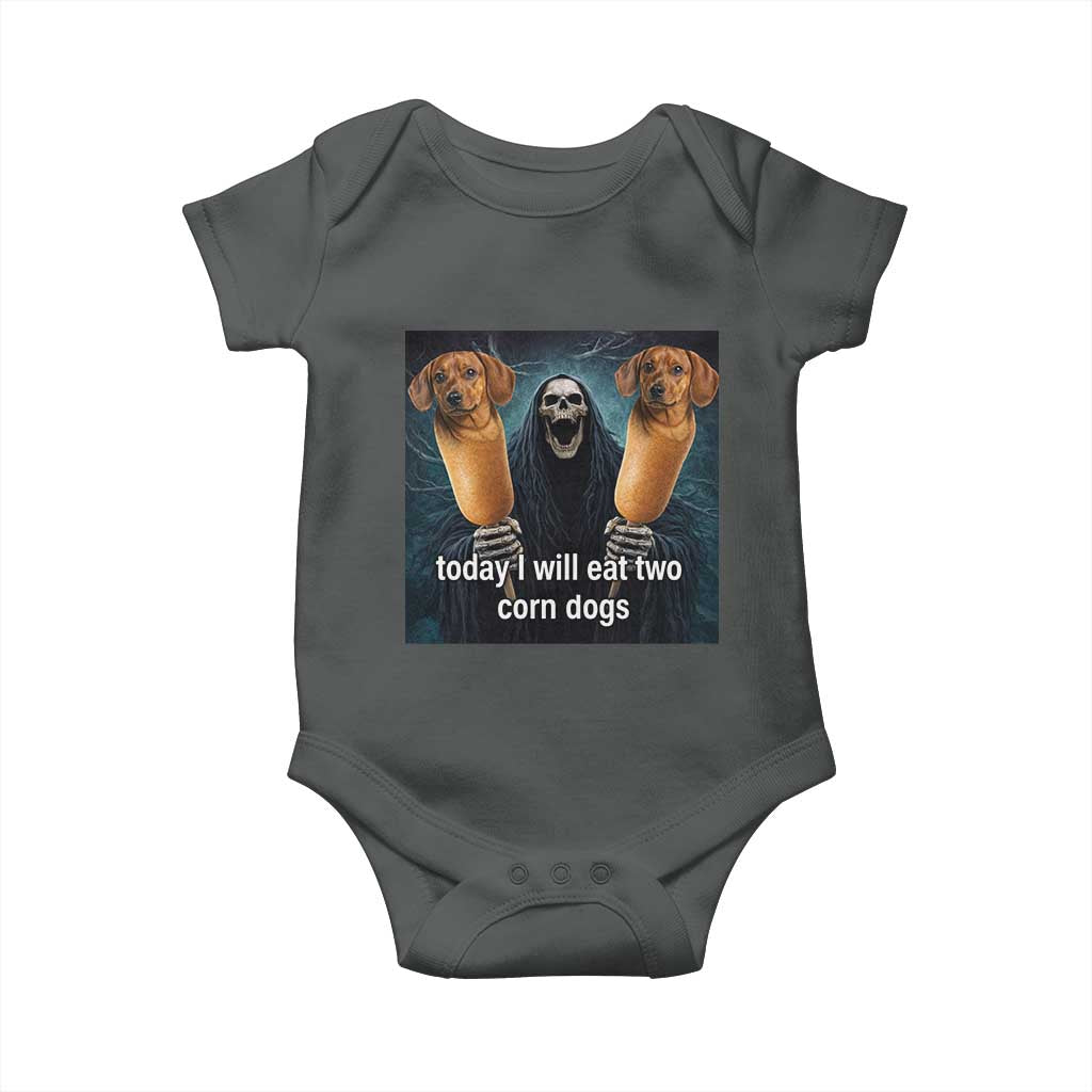 Today I Will Eat Two Corn Dogs Skeleton Meme Baby Onesie TS11 Dark Heather Print Your Wear