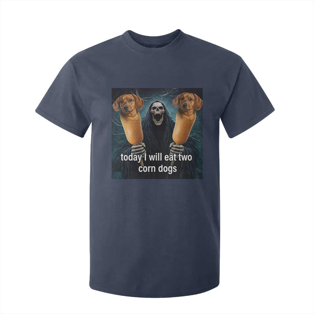 Today I Will Eat Two Corn Dogs Skeleton Meme T Shirt For Kid TS11 Navy Print Your Wear