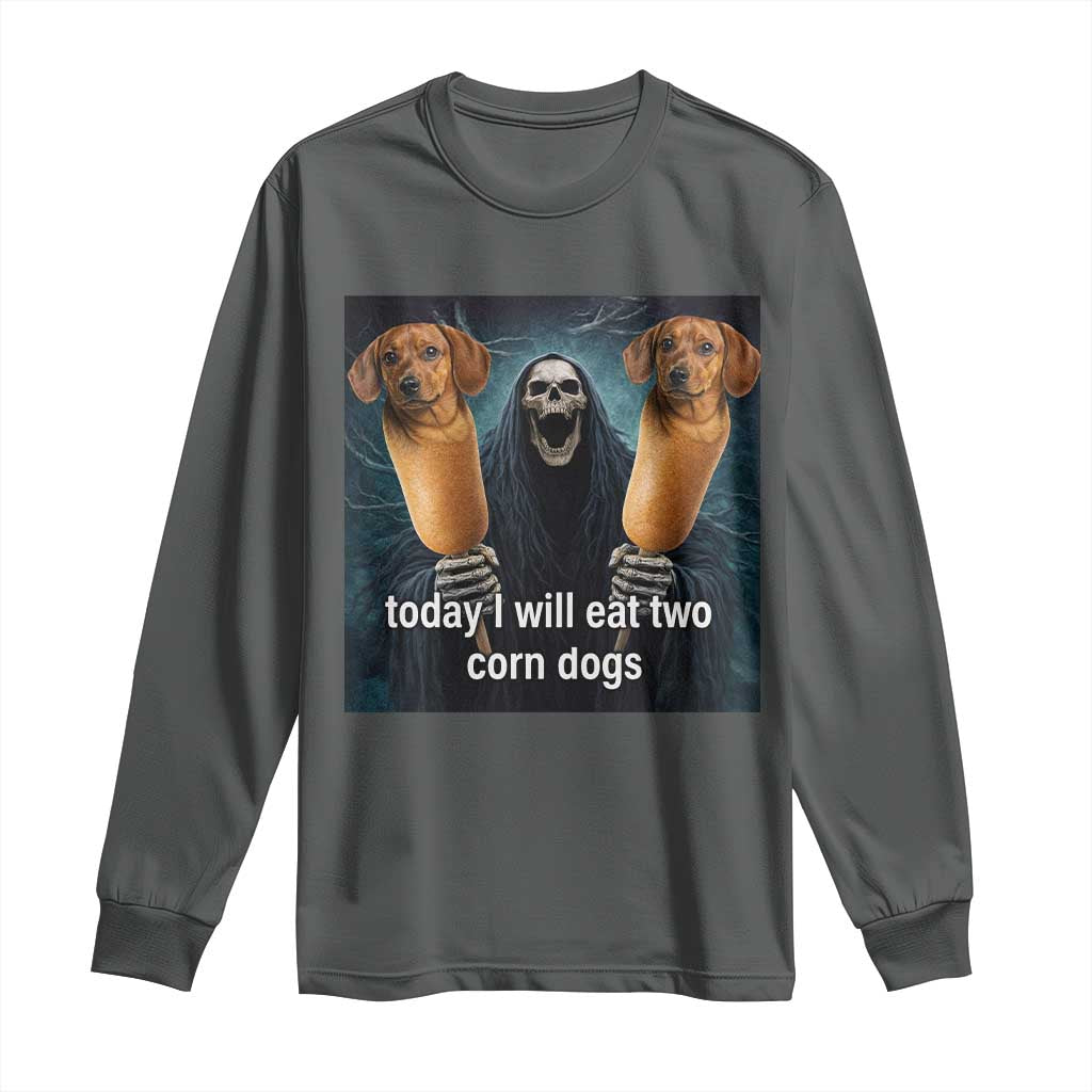 Today I Will Eat Two Corn Dogs Skeleton Meme Long Sleeve Shirt TS11 Dark Heather Print Your Wear