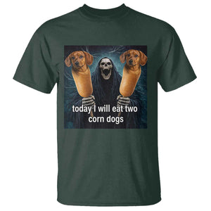 Today I Will Eat Two Corn Dogs Skeleton Meme T Shirt TS11 Dark Forest Green Print Your Wear