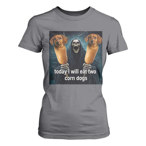 Today I Will Eat Two Corn Dogs Skeleton Meme T Shirt For Women TS11 Charcoal Print Your Wear