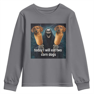 Today I Will Eat Two Corn Dogs Skeleton Meme Youth Sweatshirt TS11 Charcoal Print Your Wear