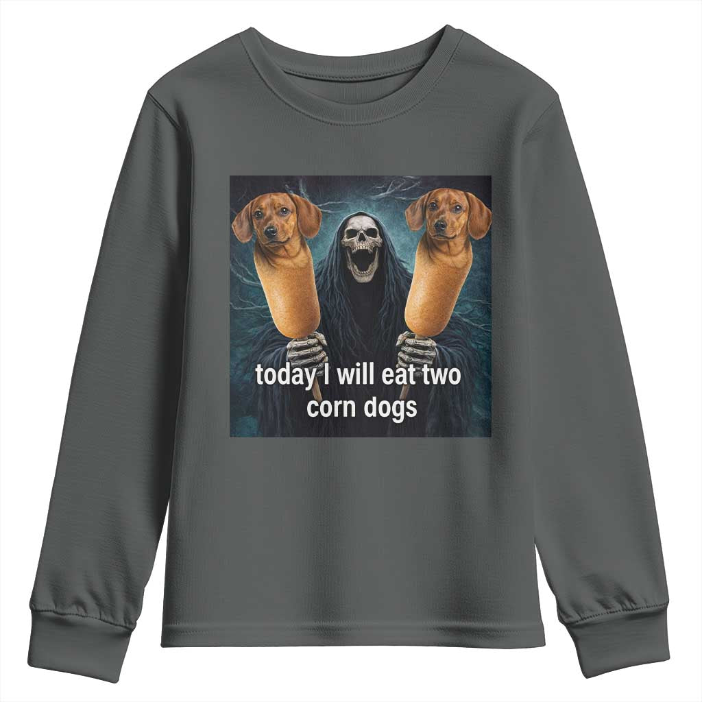 Today I Will Eat Two Corn Dogs Skeleton Meme Youth Sweatshirt TS11 Dark Heather Print Your Wear