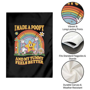 I Made A Poopy And My Tummy Feels Better Garden Flag Funny Inappropriate Vacation Swap Adult TS11 Print Your Wear
