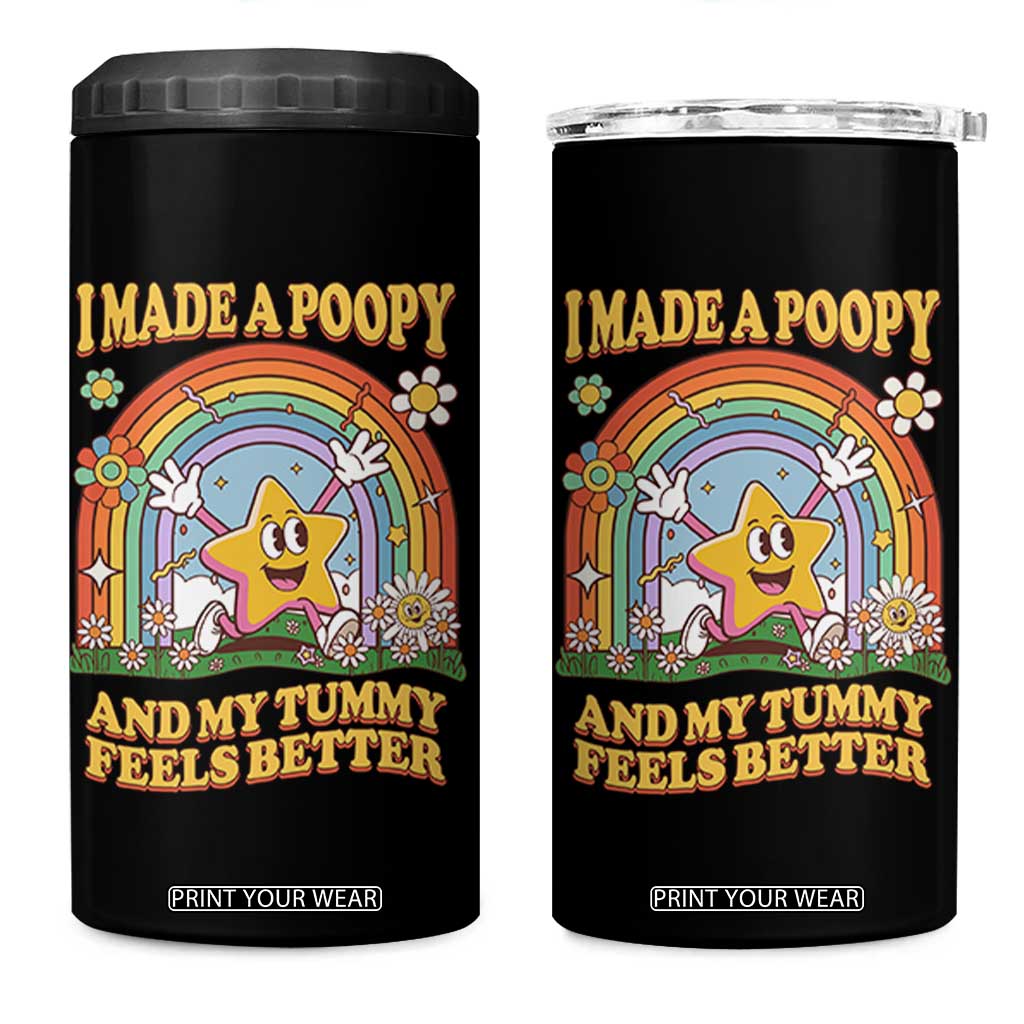 I Made A Poopy And My Tummy Feels Better 4 in 1 Can Cooler Tumbler Funny Inappropriate Vacation Swap Adult TS11 One Size: 16 oz Black Print Your Wear