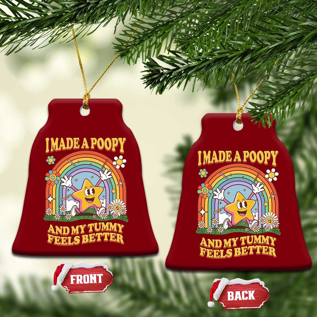 I Made A Poopy And My Tummy Feels Better Ceramic Ornament Funny Inappropriate Vacation Swap Adult TS11 Print Your Wear