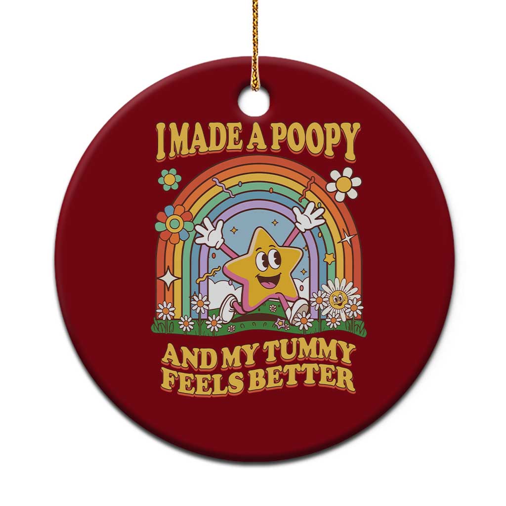 I Made A Poopy And My Tummy Feels Better Ceramic Ornament Funny Inappropriate Vacation Swap Adult TS11 1pc Red Print Your Wear