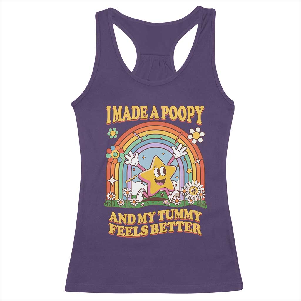 I Made A Poopy And My Tummy Feels Better Racerback Tank Top Funny Inappropriate Vacation Swap Adult TS11 Purple Print Your Wear
