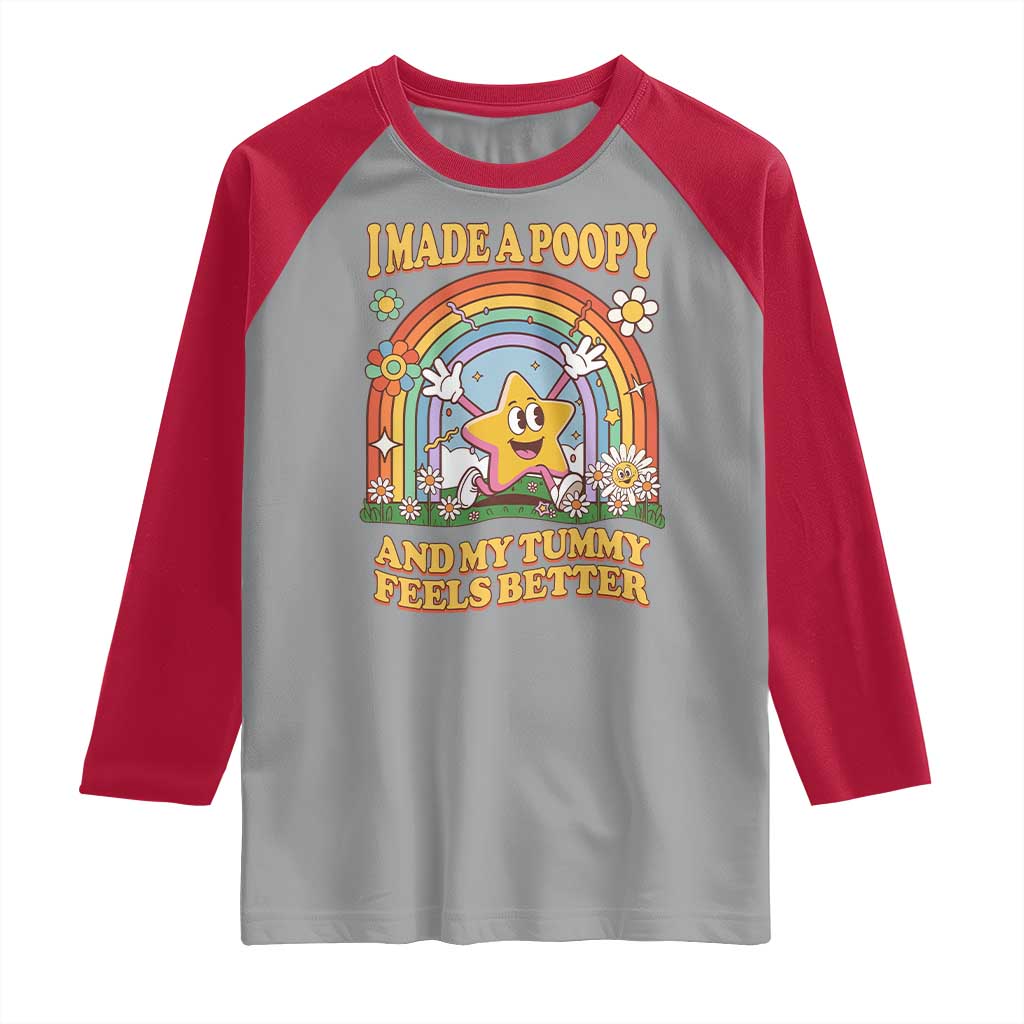 I Made A Poopy And My Tummy Feels Better Raglan Shirt Funny Inappropriate Vacation Swap Adult TS11 Sport Gray Red Print Your Wear