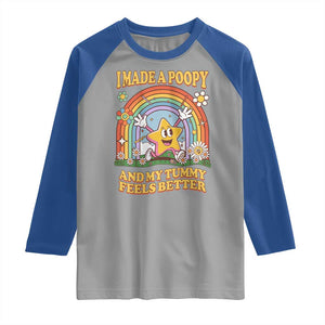 I Made A Poopy And My Tummy Feels Better Raglan Shirt Funny Inappropriate Vacation Swap Adult TS11 Sport Gray Royal Print Your Wear