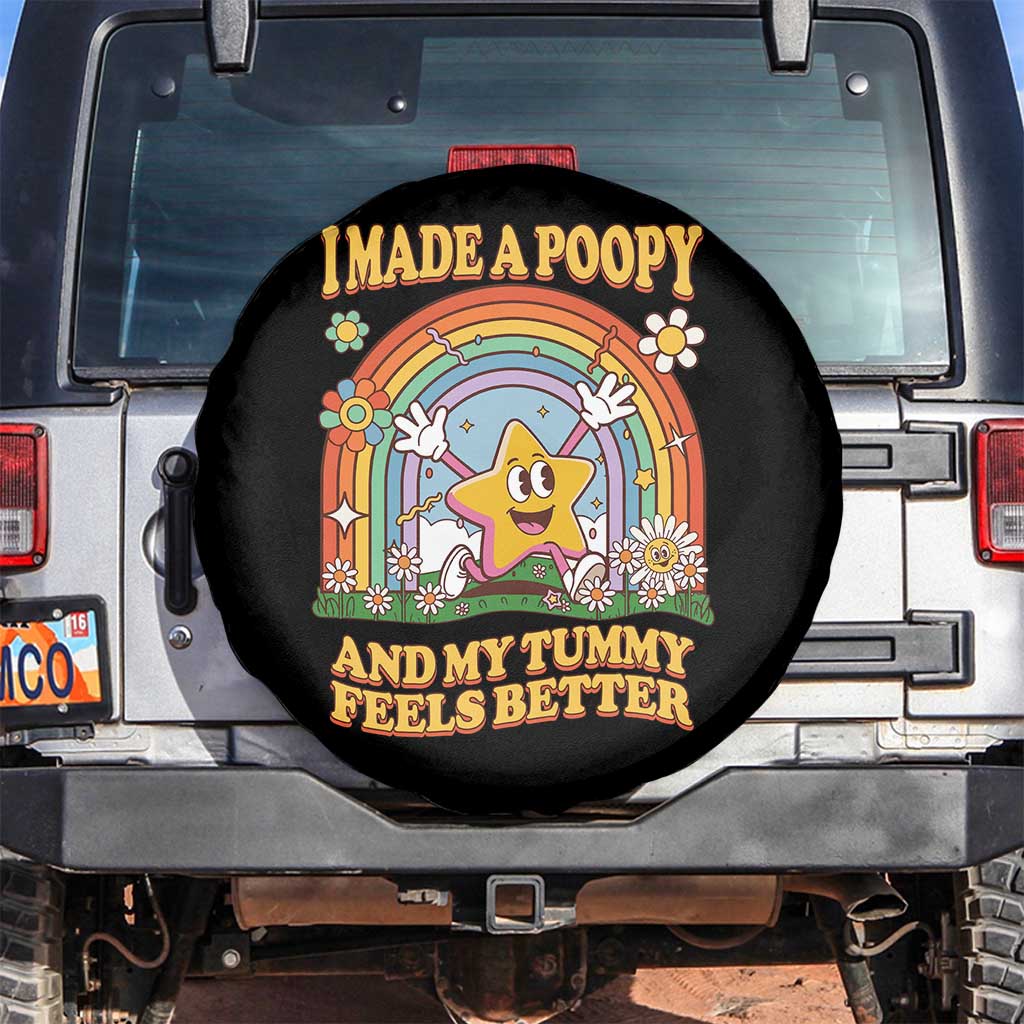I Made A Poopy And My Tummy Feels Better Spare Tire Cover Funny Inappropriate Vacation Swap Adult TS11 No hole Black Print Your Wear