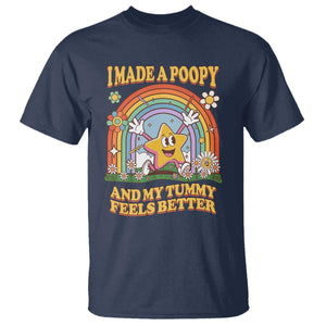 I Made A Poopy And My Tummy Feels Better T Shirt - Funny Inappropriate Adult Humor Vacation Swap Tee TS11 Navy Print Your Wear