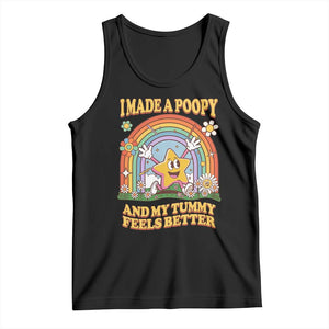 I Made A Poopy And My Tummy Feels Better Tank Top Funny Inappropriate Vacation Swap Adult TS11 Black Print Your Wear