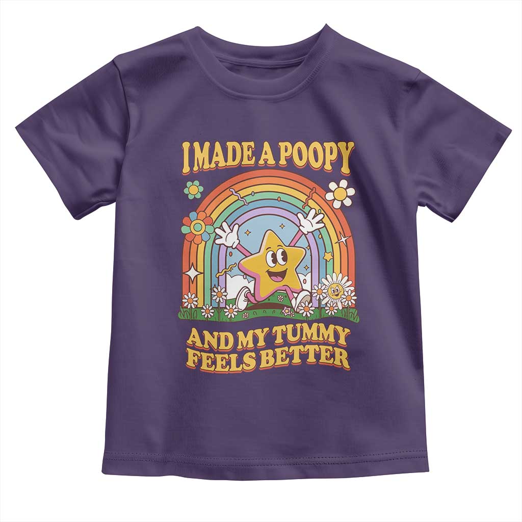 I Made A Poopy And My Tummy Feels Better Toddler T Shirt Funny Inappropriate Vacation Swap Adult TS11 Purple Print Your Wear