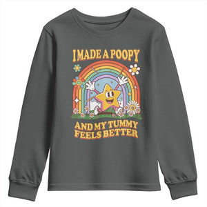 I Made A Poopy And My Tummy Feels Better Youth Sweatshirt Funny Inappropriate Vacation Swap Adult TS11 Dark Heather Print Your Wear