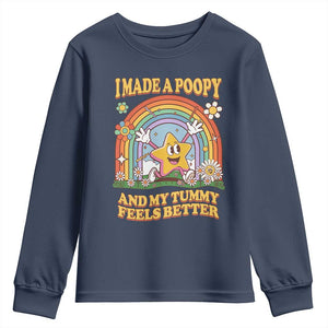 I Made A Poopy And My Tummy Feels Better Youth Sweatshirt Funny Inappropriate Vacation Swap Adult TS11 Navy Print Your Wear