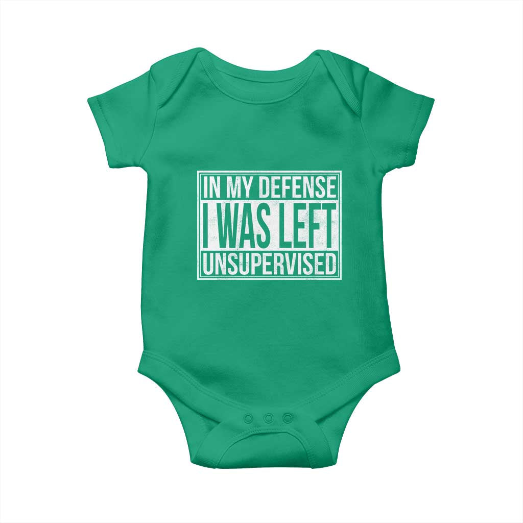 Funny In My Defense I Was Left Unsupervised Baby Onesie TS11 Irish Green Print Your Wear