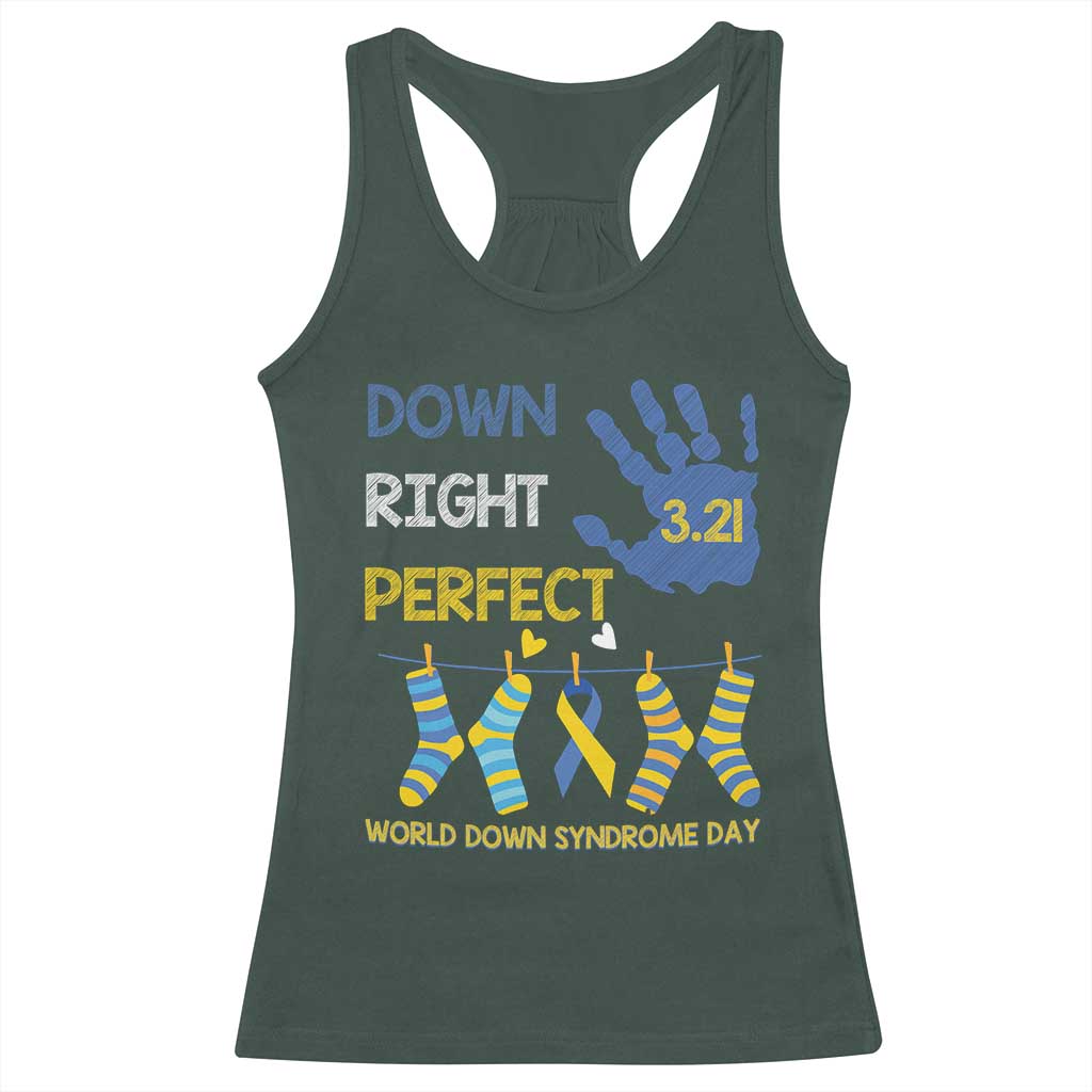 Down Right Perfect Racerback Tank Top March 21 World Down Syndrome Day Socks TS11 Dark Forest Green Print Your Wear