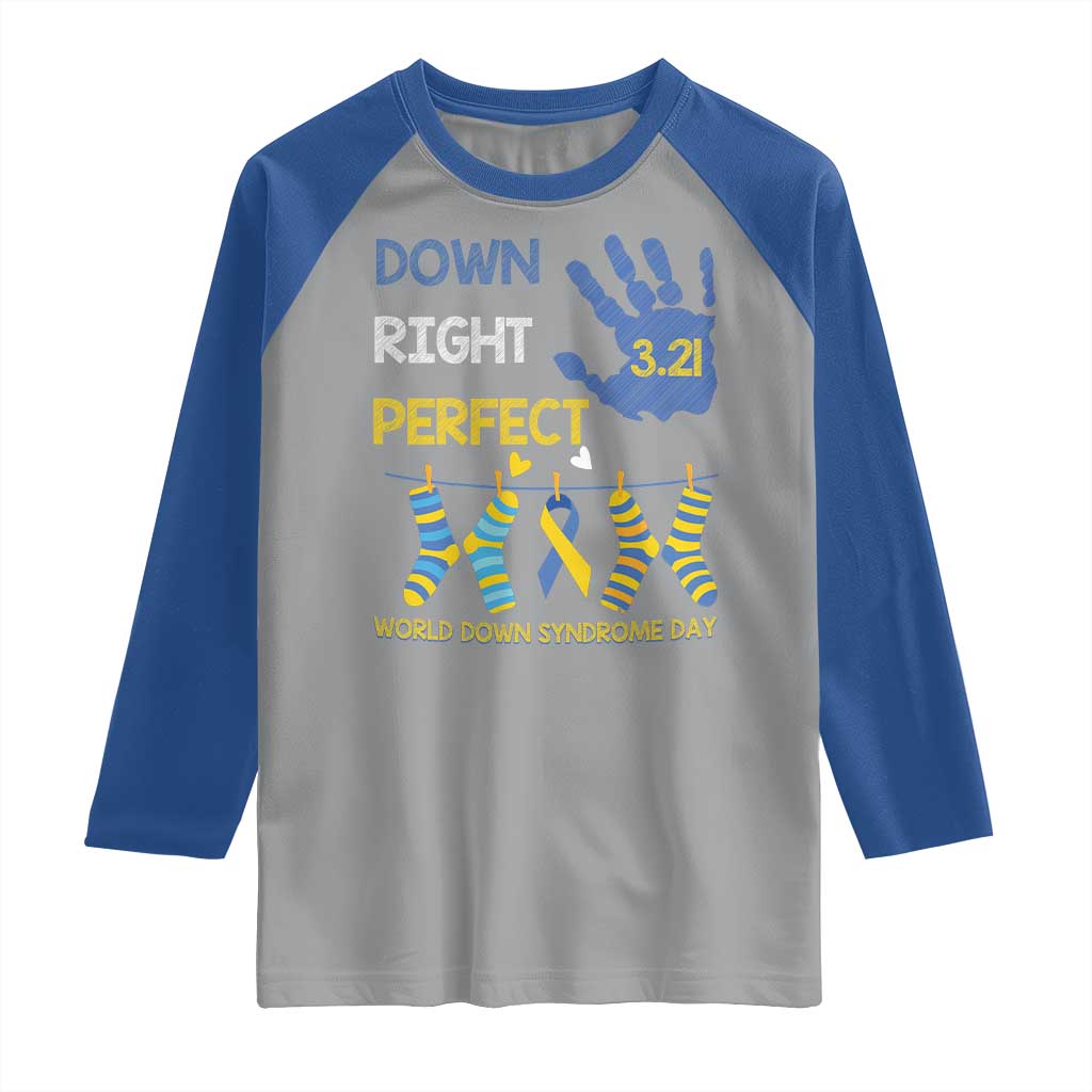 Down Right Perfect Raglan Shirt March 21 World Down Syndrome Day Socks TS11 Sport Gray Royal Print Your Wear