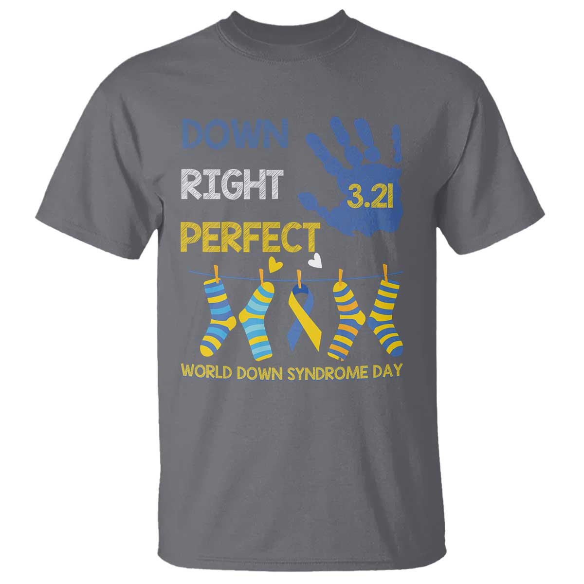 Down Right Perfect T Shirt March 21 World Down Syndrome Day Socks TS11 Charcoal Print Your Wear