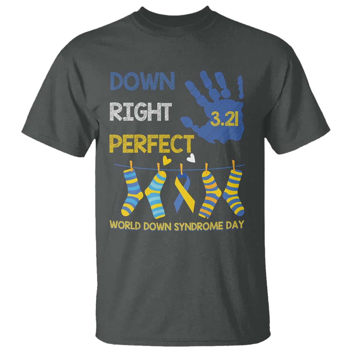 Down Right Perfect T Shirt March 21 World Down Syndrome Day Socks TS11 Dark Heather Print Your Wear
