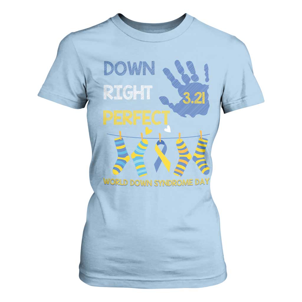 Down Right Perfect T Shirt For Women March 21 World Down Syndrome Day Socks TS11 Light Blue Print Your Wear