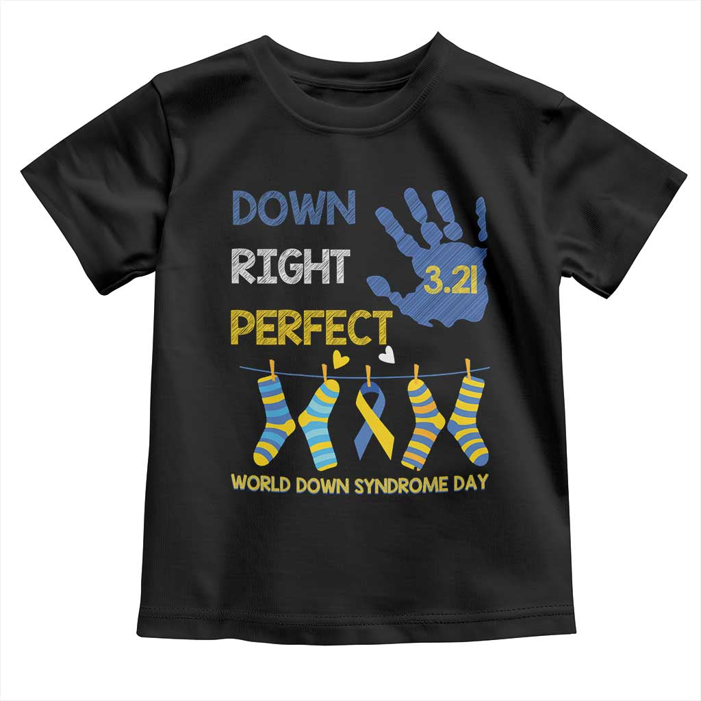 Down Right Perfect Toddler T Shirt March 21 World Down Syndrome Day Socks TS11 Black Print Your Wear