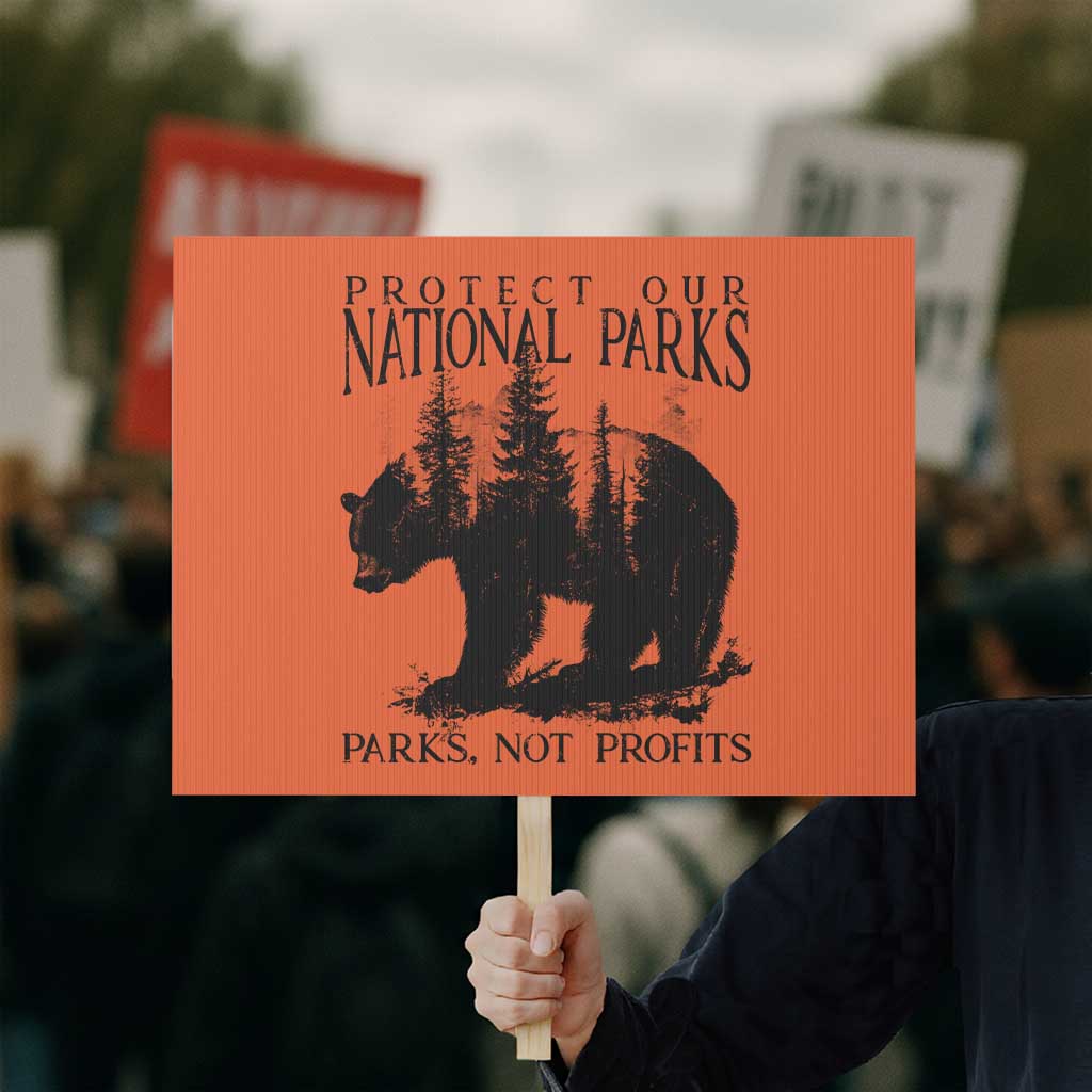 Protect Our National Parks Not Profits Protest Sign Vintage Forest Bear TS11 Horizontal 18