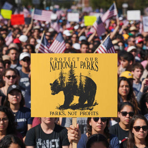 Protect Our National Parks Not Profits Protest Sign Vintage Forest Bear TS11 Horizontal 18" × 24" Yellow Print Your Wear