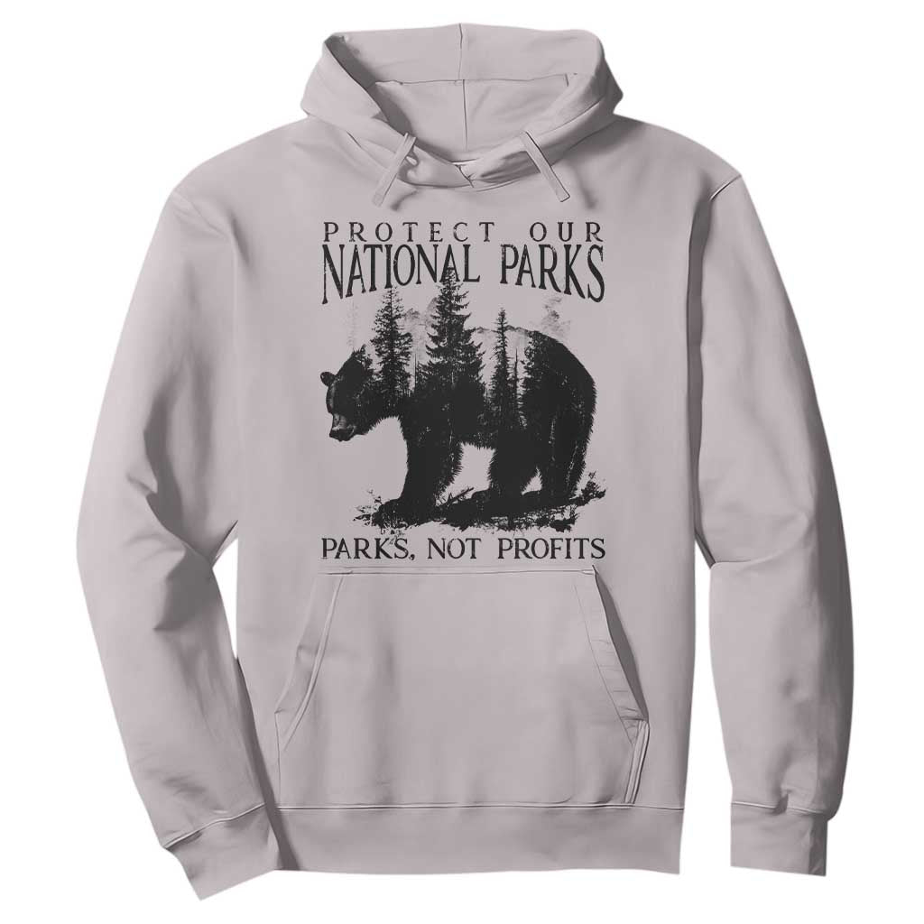 Protect Our National Parks Not Profits Hoodie Vintage Forest Bear TS11 Ice Gray Print Your Wear