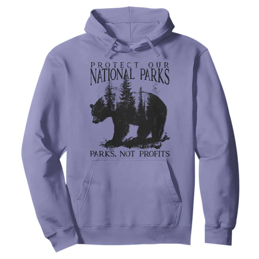 Protect Our National Parks Not Profits Hoodie Vintage Forest Bear TS11 Violet Print Your Wear