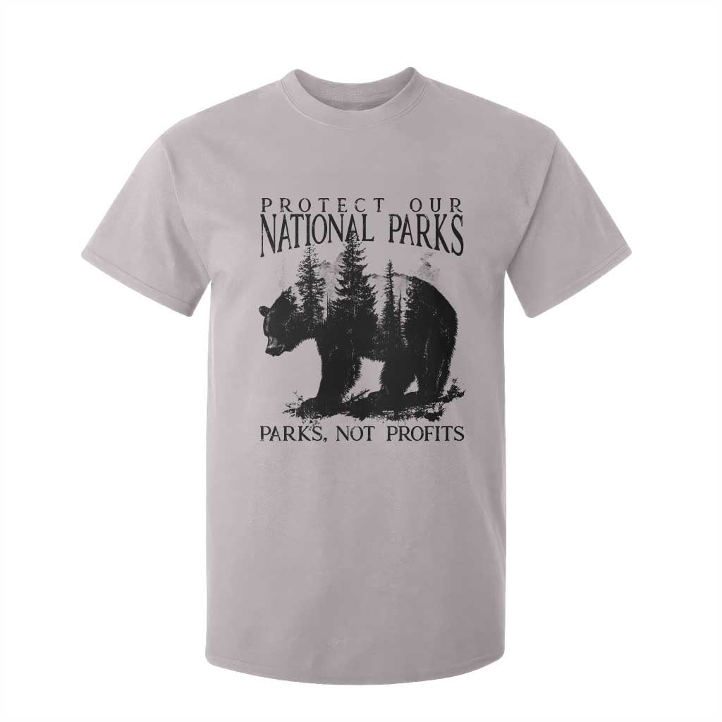 Protect Our National Parks Not Profits T Shirt For Kid Vintage Forest Bear TS11 Ice Gray Print Your Wear