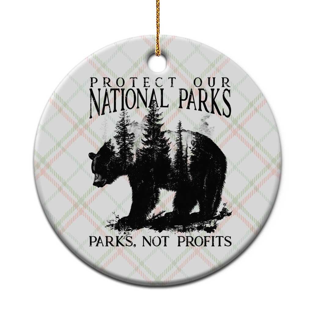 Protect Our National Parks Not Profits Ceramic Ornament Vintage Forest Bear TS11 1pc Christmas Plaid Print Your Wear